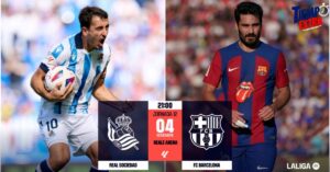 Real Sociedad vs FC Barcelona, el partido de la fecha en LaLiga